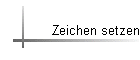 Zeichen setzen