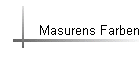 Masurens Farben