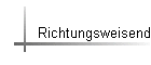 Richtungsweisend