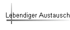 Lebendiger Austausch