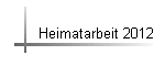 Heimatarbeit 2012