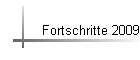 Fortschritte 2009