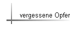 vergessene Opfer