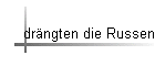 drngten die Russen