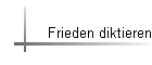 Frieden diktieren