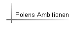 Polens Ambitionen