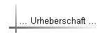 ... Urheberschaft ...