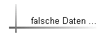 falsche Daten ...