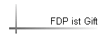 FDP ist Gift