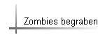 Zombies begraben