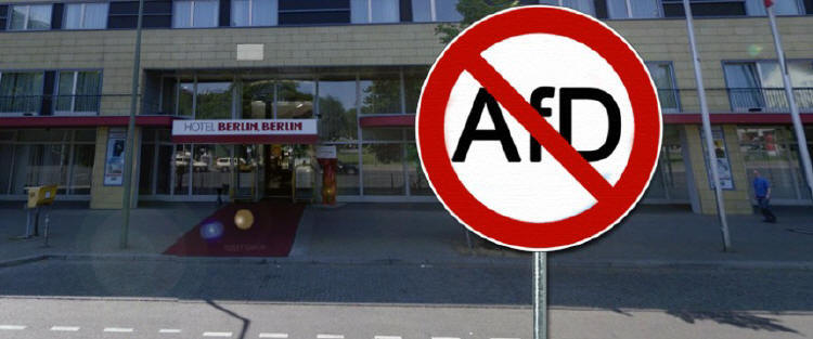 Hotel Berlin: Kein Zutritt fr die AfD - Foto: Google Maps, Wikimedia/gemeinfrei / JF-Montage