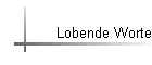 Lobende Worte