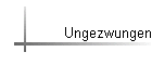 Ungezwungen