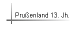 Pruenland 13. Jh.