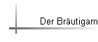 Der Brutigam