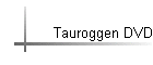 Tauroggen DVD