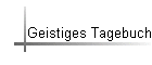 Geistiges Tagebuch