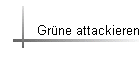 Grne attackieren