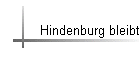 Hindenburg bleibt