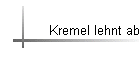 Kremel lehnt ab