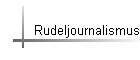 Rudeljournalismus